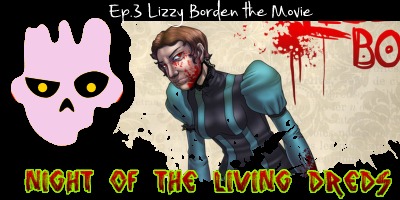 Ep.3: Listener Requested Topic: Lizzy Borden, The Movie 